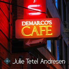 DeMarcos Café Audiobook, by Julie Tetel Andresen