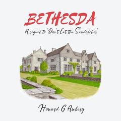 Bethesda Audiobook, by Howard G. Awbery