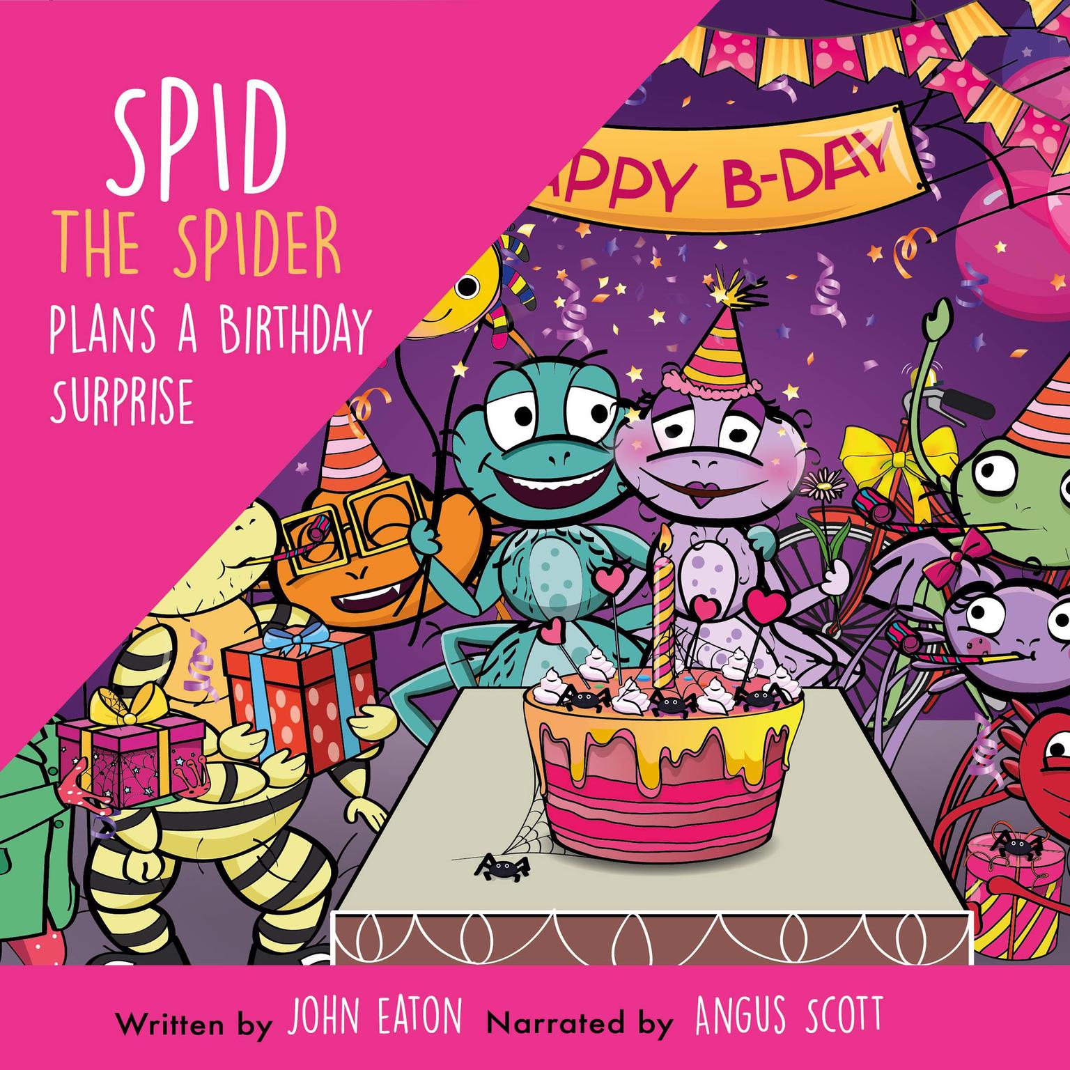 Spid the Spider Plans a Birthday Surprise Audiobook, by John Eaton