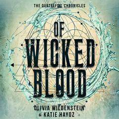 Of Wicked Blood Audiobook, by Olivia Wildenstein