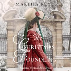 The Christmas Foundling Audiobook, by Martha Keyes