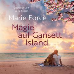 Magie auf Gansett Island Audiobook, by Marie Force