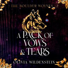 A Pack of Vows and Tears Audiobook, by Olivia Wildenstein