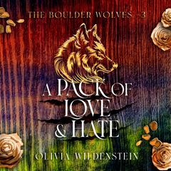 A Pack of Love and Hate Audiobook, by Olivia Wildenstein