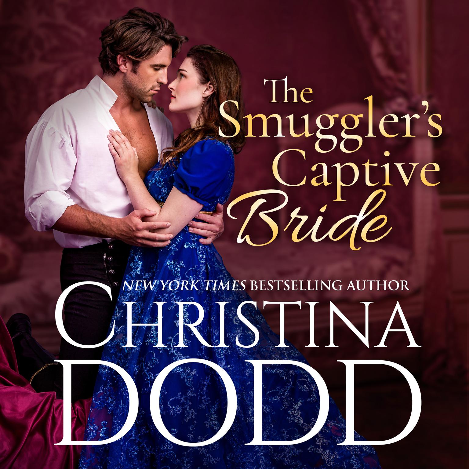The Smugglers Captive Bride Audiobook, by Christina Dodd