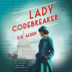 Lady Codebreaker Audiobook, by K. D. Alden