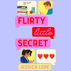 Flirty Little Secret Audiobook, by Jessica Lepe