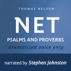 Audio Bible - New English Translation, NET: Psalms and Proverbs Audiobook, by Thomas Nelson