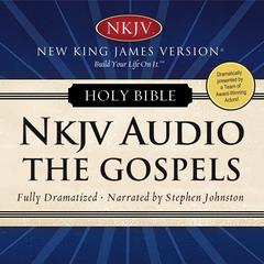 Dramatized Audio Bible - New King James Version, NKJV: The Gospels Audiobook, by Thomas Nelson