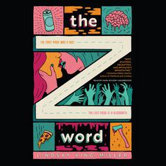 The Z Word Audiobook, by Lindsay King-Miller