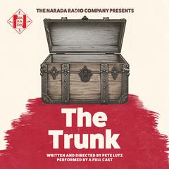 The Trunk Audiobook, by Pete Lutz