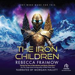 The Iron Children Audiobook, by Rebecca Fraimow