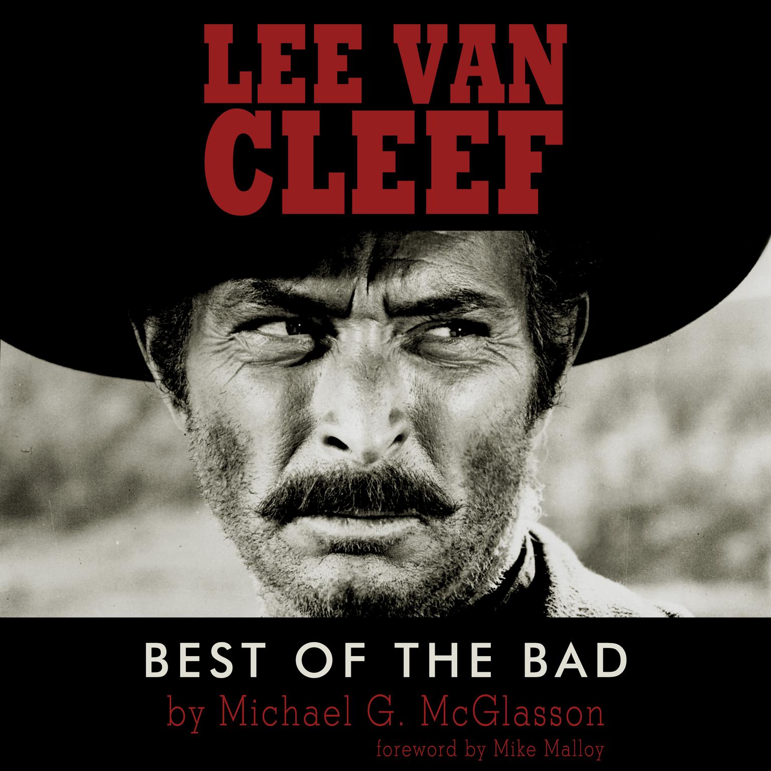 Lee Van Cleef: Best of the Bad  Audiobook, by Michael G. McGlasson