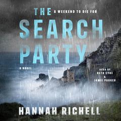 The Search Party: A Novel Audiobook, by Hannah Richell