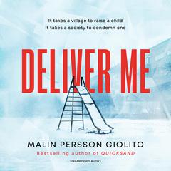 Deliver Me Audiobook, by Malin Persson Giolito