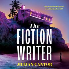 The Fiction Writer Audiobook, by Jillian Cantor