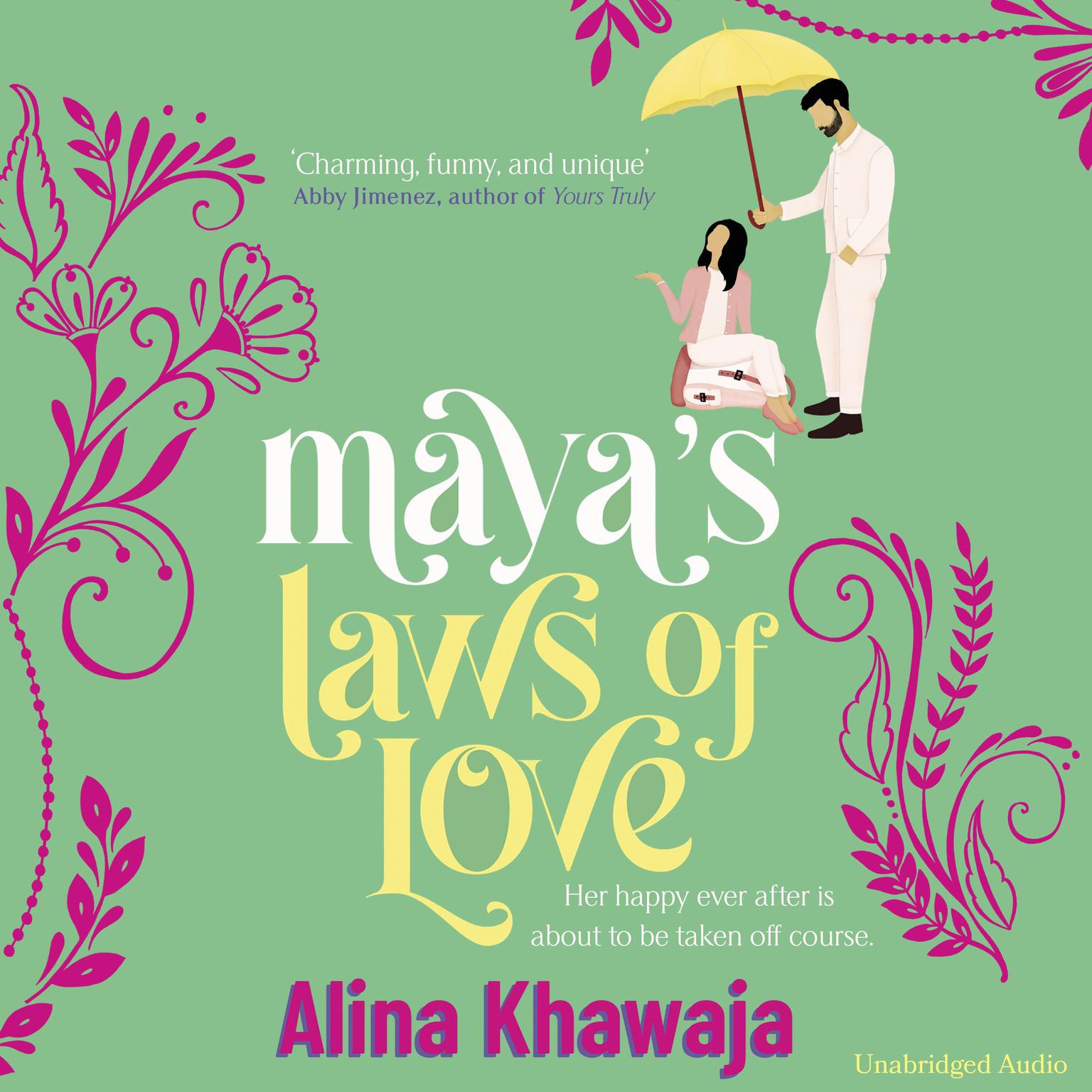 Mayas Laws of Love: The funny and swoony rom-com for K-Drama fans. Audiobook, by Alina Khawaja