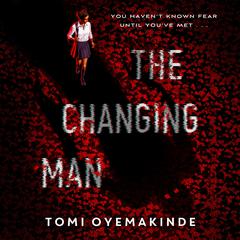 The Changing Man Audiobook, by Tomi Oyemakinde