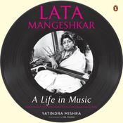 Lata Mangeshkar: A Life in Music