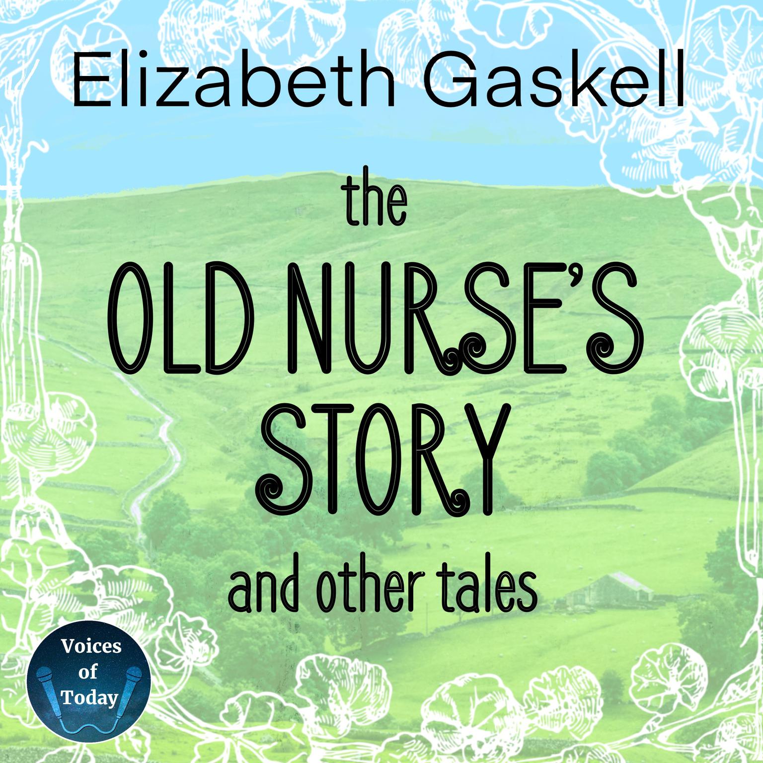 The Old Nurse’s Story and Other Tales Audiobook, by Elizabeth Gaskell