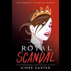Royal Scandal Audiobook, by Aimée Carter