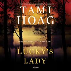 Luckys Lady: A Novel Audiobook, by Tami Hoag