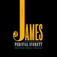 James: A Novel Audiobook, by Percival Everett