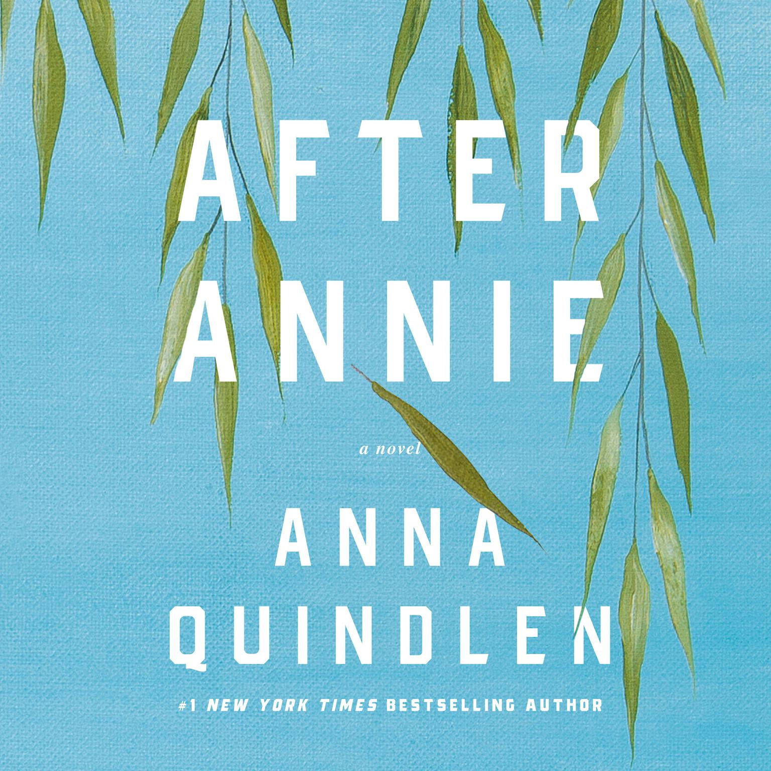 After Annie: A Novel Audiobook, by Anna Quindlen