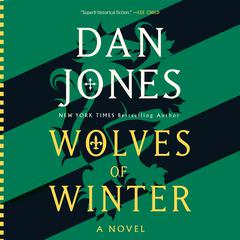 Wolves of Winter: A Novel Audiobook, by Dan Jones