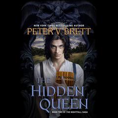 The Hidden Queen: Book Two of The Nightfall Saga Audiobook, by Peter V. Brett
