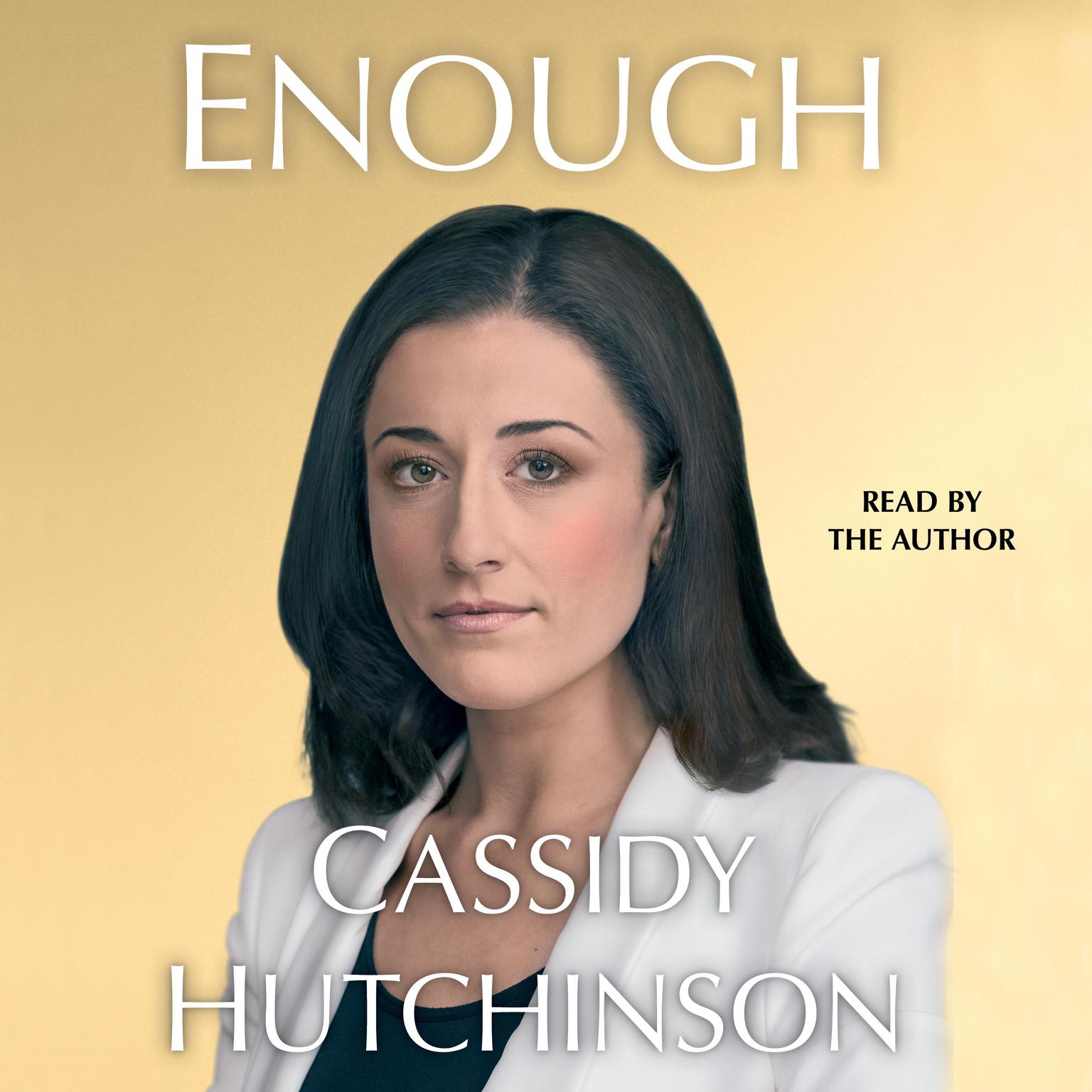 Enough Audiobook, by Cassidy Hutchinson
