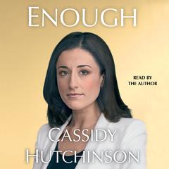 Enough Audiobook, by Cassidy Hutchinson