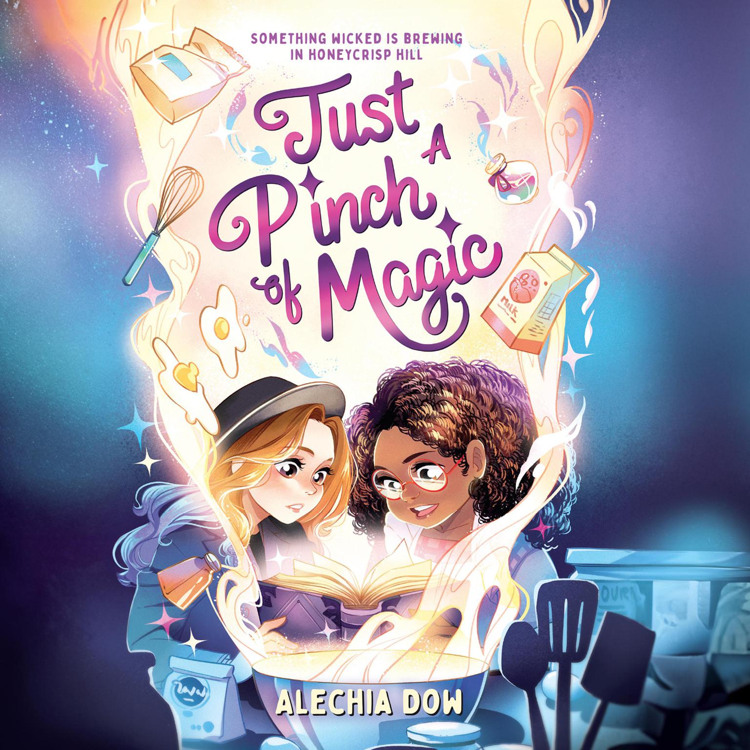 Just a Pinch of Magic Audiobook, by Alechia Dow