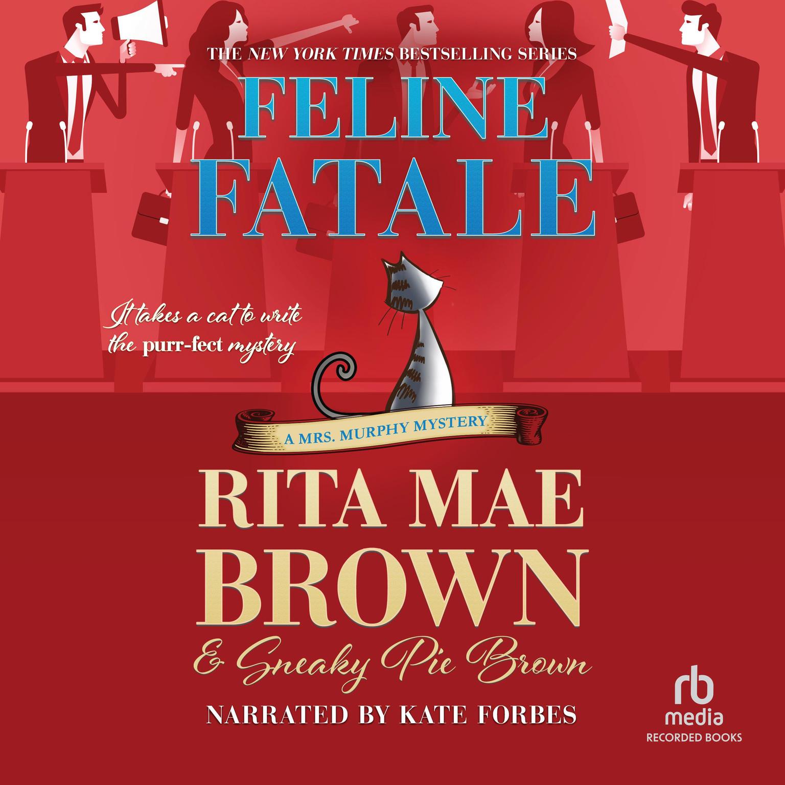 Feline Fatale: A Mrs. Murphy Mystery Audiobook, by Rita Mae Brown