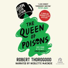 The Queen of Poisons Audiobook, by Robert Thorogood
