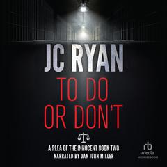 To Do or Don't Audiobook, by JC Ryan