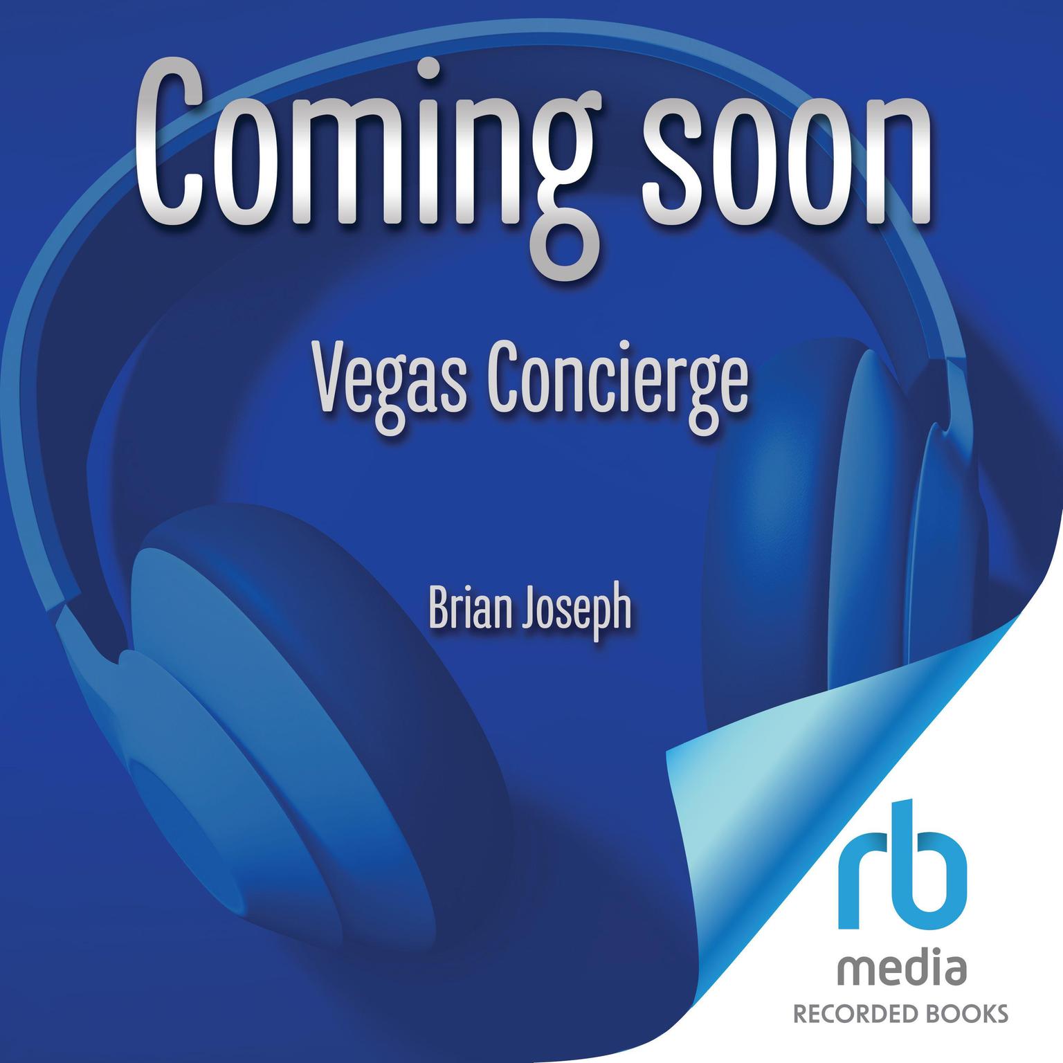 Vegas Concierge: Sex Trafficking, Hip Hop, and Corruption in America Audiobook, by Brian Joseph