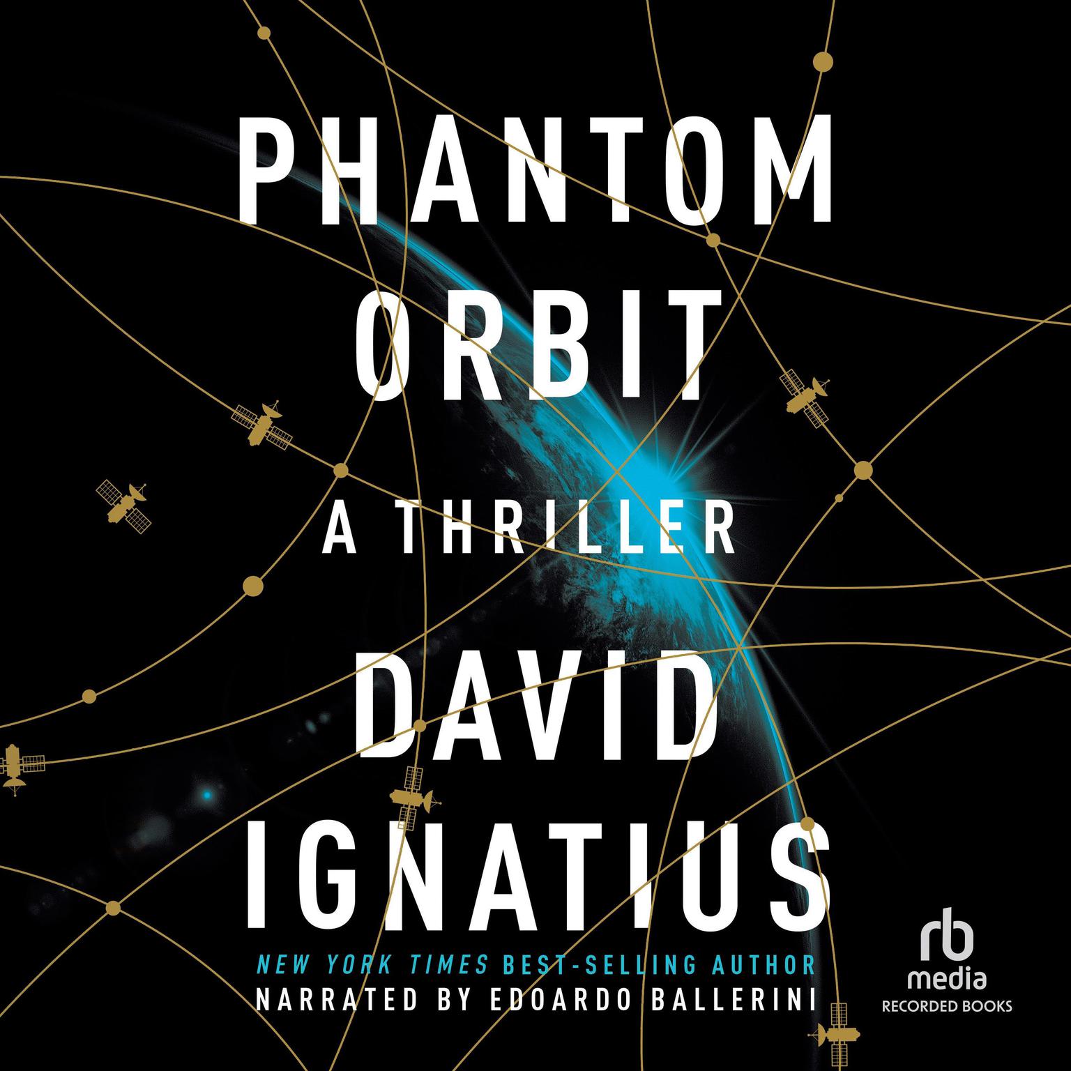 Phantom Orbit Audiobook, by David Ignatius