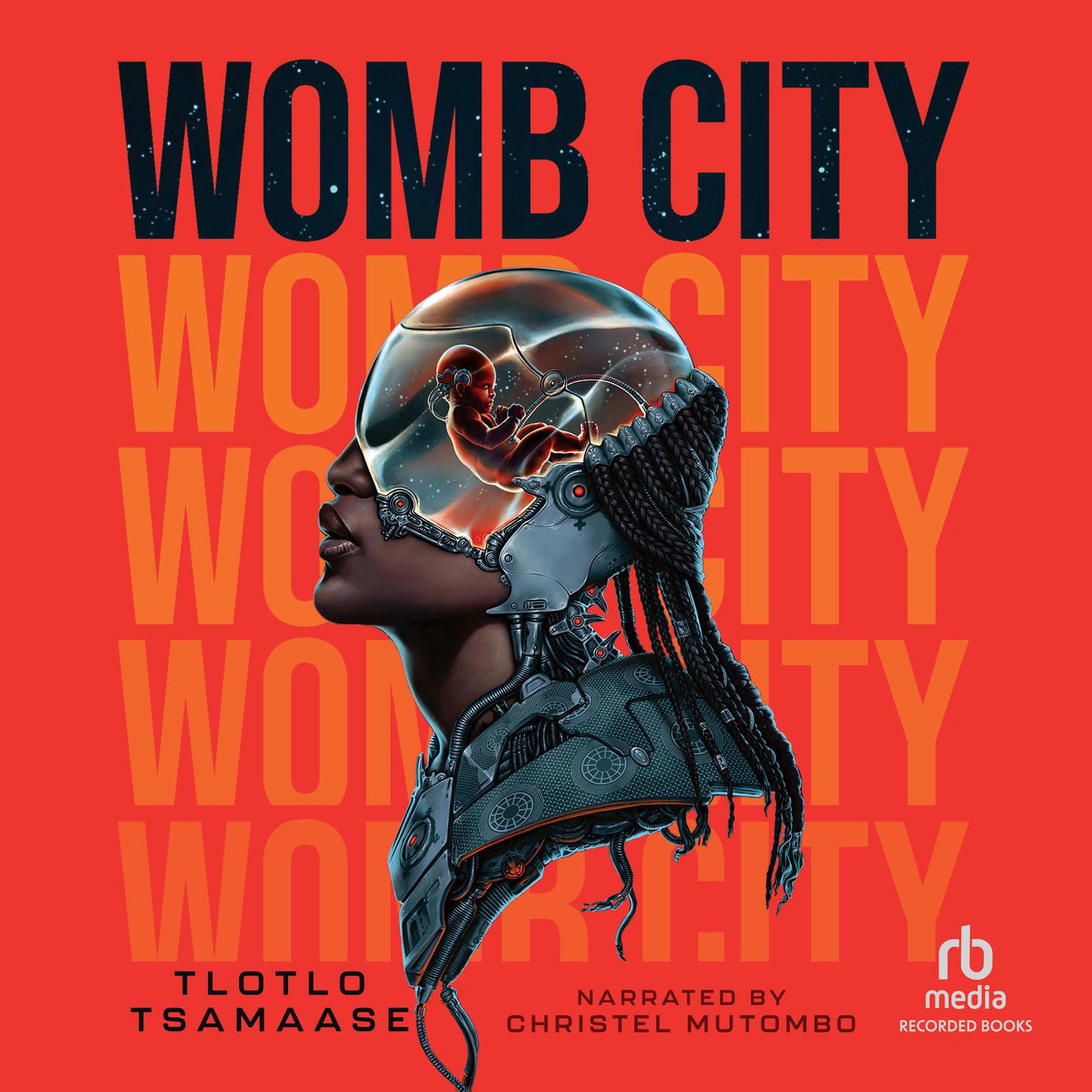 Womb City Audiobook, by Tlotlo Tsamaase