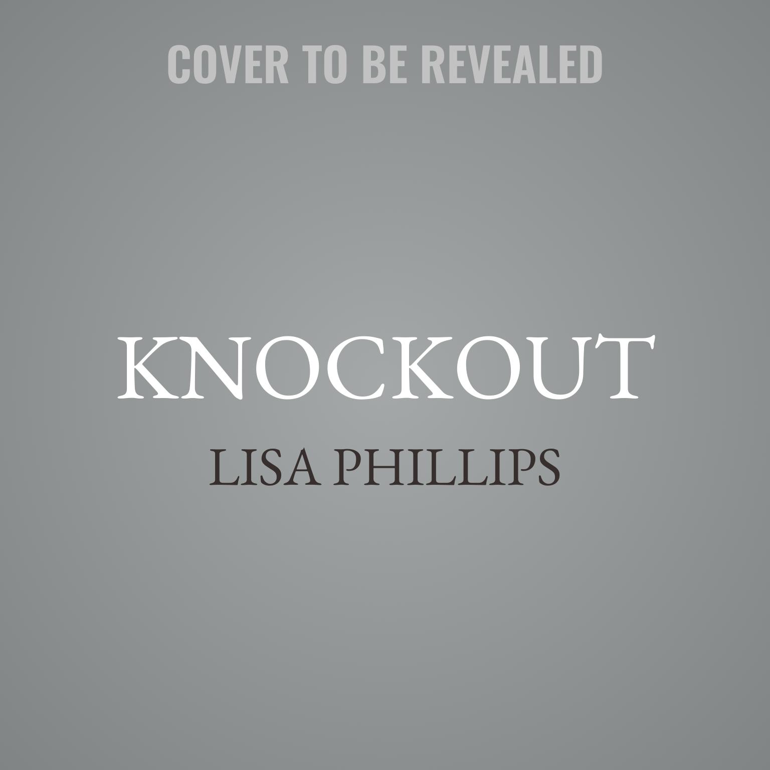 Knockout Audiobook, by Lisa Phillips