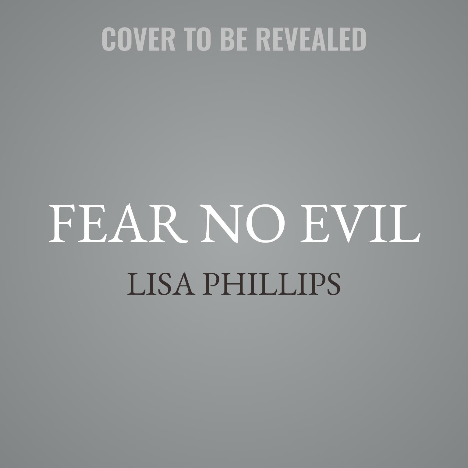 Fear No Evil Audiobook, by Lisa Phillips