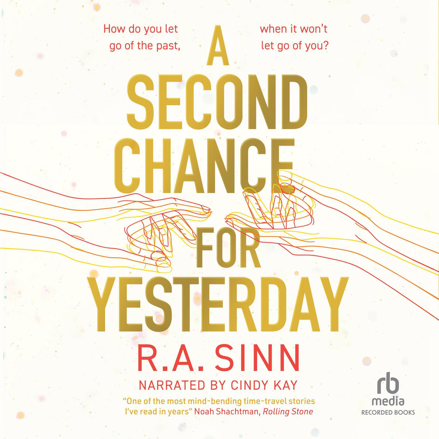 A Second Chance for Yesterday Audiobook, by Ra Sinn