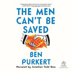 The Men Cant Be Saved Audiobook, by Ben Purkert