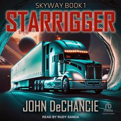 Starrigger Audiobook, by John DeChancie