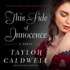 This Side of Innocence Audiobook, by Taylor Caldwell