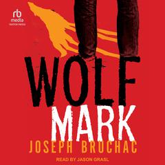 Wolf Mark Audiobook, by Joseph Bruchac