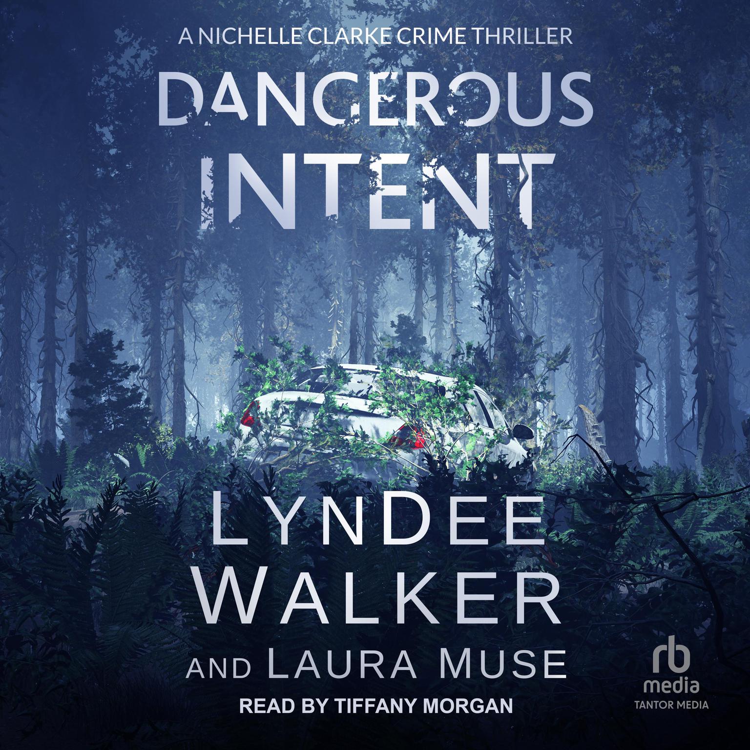 Dangerous Intent Audiobook, by LynDee Walker