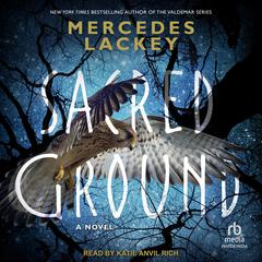 Sacred Ground: A Novel Audiobook, by Mercedes Lackey