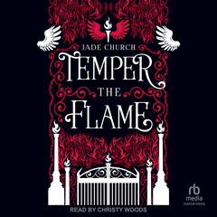Temper the Flame Audiobook, by 