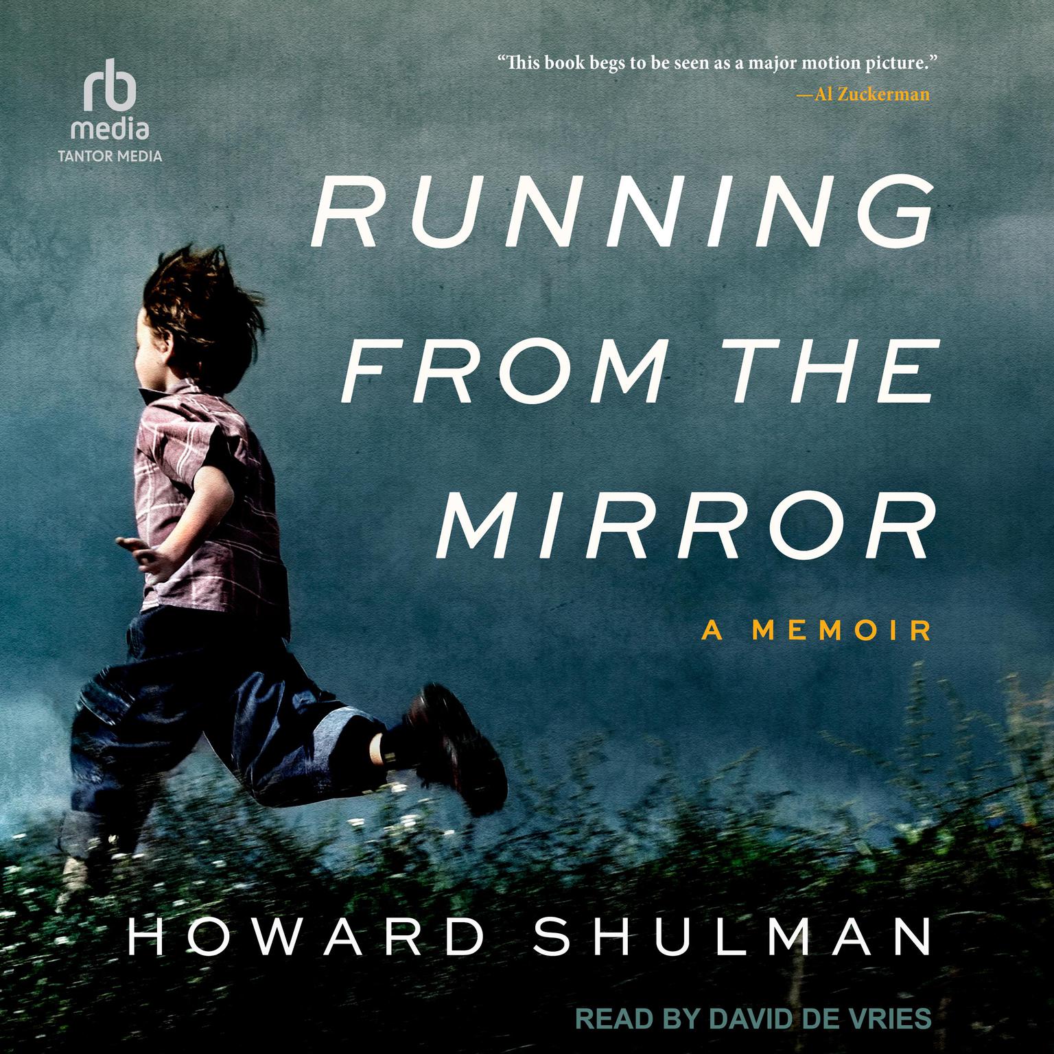 Running from the Mirror: A Memoir Audiobook, by Howard Shulman